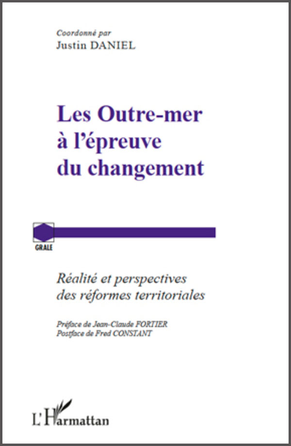 L’outre-mer à l’épreuve de la décentralisation : nouveaux cadres institutionnels et difficultés d’adaptation