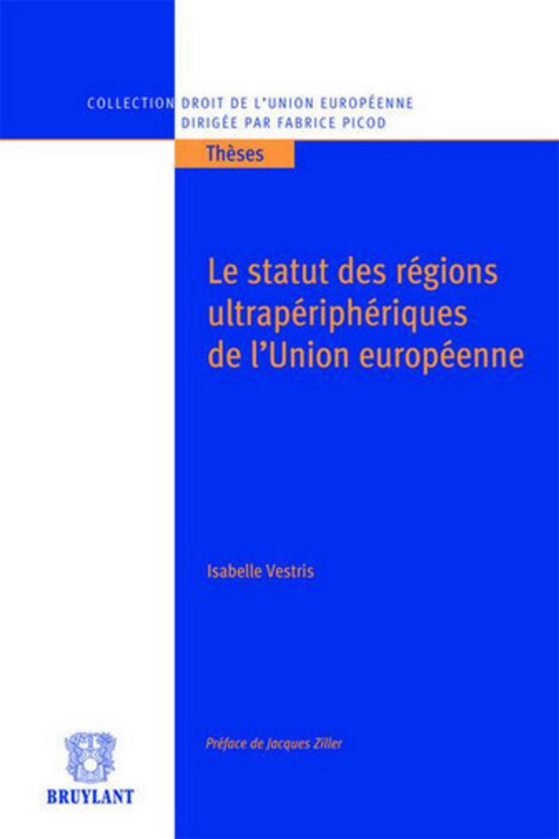 Le statut des régions ultrapériphériques de l’Union européenne