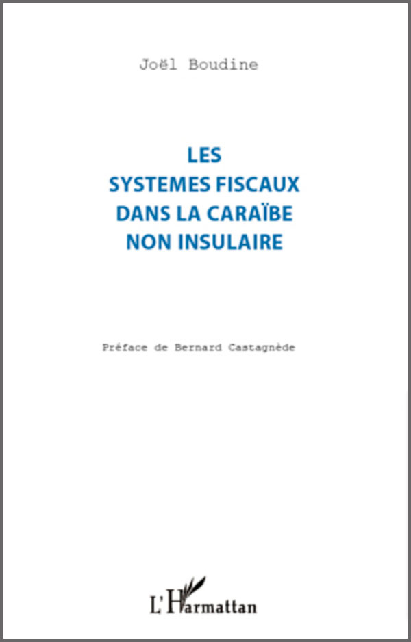Les systèmes fiscaux dans la Caraïbe non insulaire