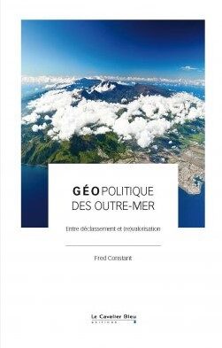 «G É O POLITIQUE DES OUTRE-MER»